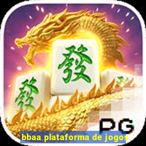 bbaa plataforma de jogos